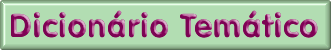 Dicion&aacute;rio Tem&aacute;tico