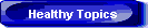 Healthy Topics