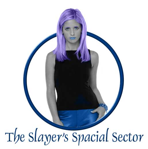The Slayer's Spacial Sector