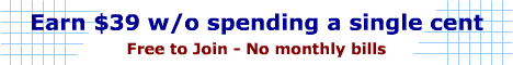Earn 
$39 w/o Spending a Single Cent