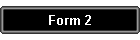 Form 2