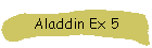 Aladdin Ex 5