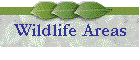 Wildlife Areas
