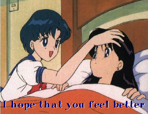 I hope that you feel better