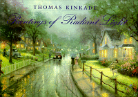 Thomas Kinkade: Paintings of Radiant Light