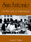 San Antonio: Outposts of Empire