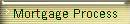 Mortgage Process