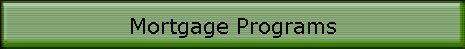 Mortgage Programs