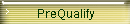 PreQualify