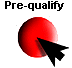 pre-qualify pre-qualification pre-approval approval preapproval qualify