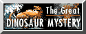 The Great Dinosaur Mystery