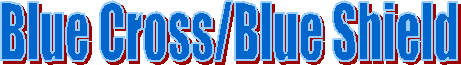 Blue Cross/Blue Shield