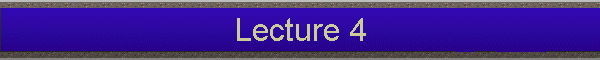 Lecture 4