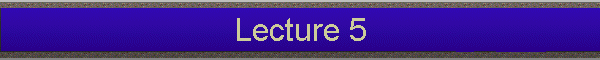 Lecture 5