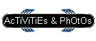 AcTiViTiEs & PhOtOs