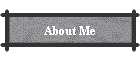 About Me