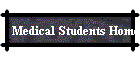 Medical Students Home