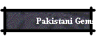 Pakistani Gems