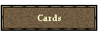 Cards