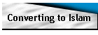 Converting to Islam