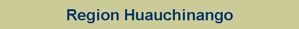 Region Huauchinango