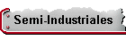 Semi-Industriales