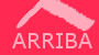 ARRIBA