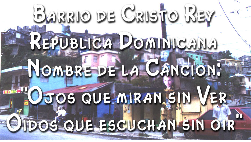 Barrio Marginado de la Republica Dominicana:Cristo Rey.