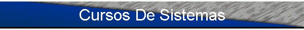 Cursos De Sistemas