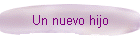 Un nuevo hijo