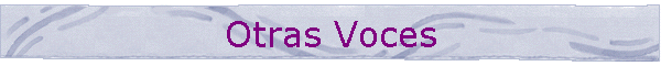 Otras Voces