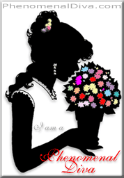 I am a Phenomenal Diva. PhenomenalDiva.com - where all women worldwide are Divas.