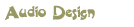 Audio Design