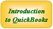 Rounded Rectangle: Introduction to QuickBooks