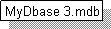Text Box: MyDbase 3.mdb