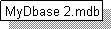 Text Box: MyDbase 2.mdb