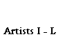 Artists I - L