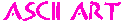 Ascii Art that is ready for IRC Chat 
