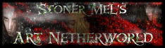 Stoner MeL's Art Netherworld Home Page