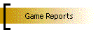 Game Reports