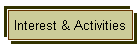 Interest & Activities