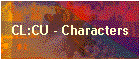 CL:CU - Characters
