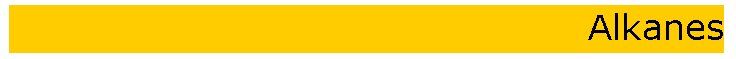 Text Box: Alkanes