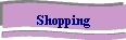 Shopping