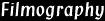 Filmography