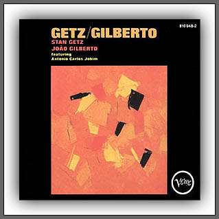 OnLinerNotes - JAZZ! | Stan Getz - João Gilberto | Getz-Gilberto