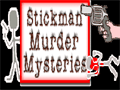 Stickman Murder Mysteries