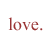 love.