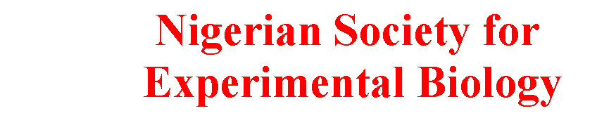 Text Box:              Nigerian Society for             Experimental Biology