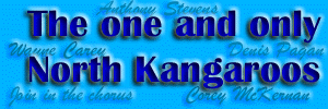 The one and only - North Kangaroos